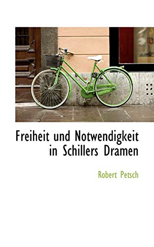 9781115753333: Freiheit und Notwendigkeit in Schillers Dramen