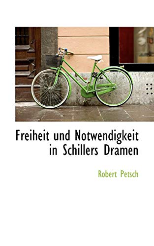 Stock image for Freiheit Und Notwendigkeit in Schillers Dramen for sale by medimops