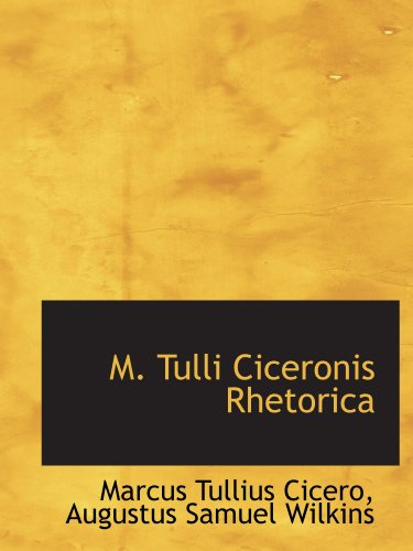 Stock image for M. Tulli Ciceronis Rhetorica (Latin Edition) for sale by Revaluation Books