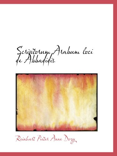 9781115766685: Scriptorum Arabum loci de Abbadidis