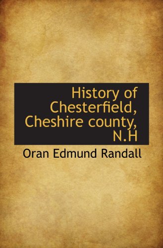 9781115783613: History of Chesterfield, Cheshire county, N.H