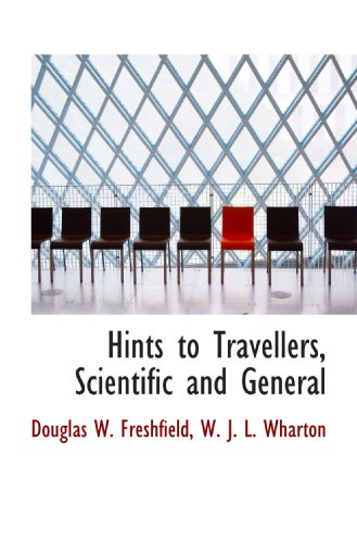 Imagen de archivo de Hints to Travellers, Scientific and General a la venta por Revaluation Books