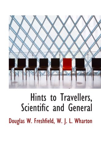 Stock image for Hints to Travellers, Scientific and General for sale by Revaluation Books