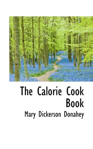 9781115795647: The Calorie Cook Book