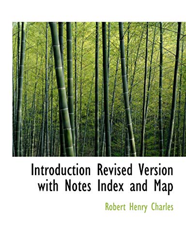 Introduction Revised Version with Notes Index and Map (9781115797108) by Charles, Robert Henry