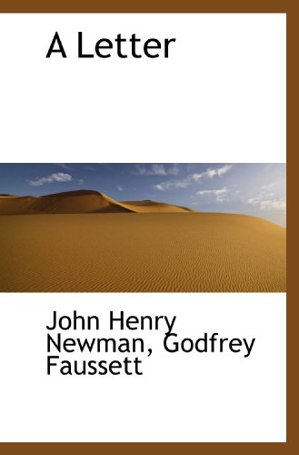 A Letter (9781115808811) by Newman, John Henry; Faussett, Godfrey