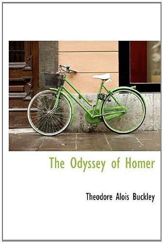 The Odyssey of Homer (9781115815420) by Buckley, Theodore Alois