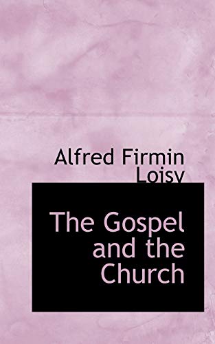 9781115820394: The Gospel and the Church
