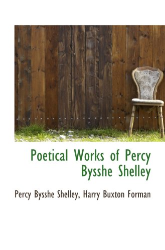 Stock image for Poetical Works of Percy Bysshe Shelley for sale by Revaluation Books
