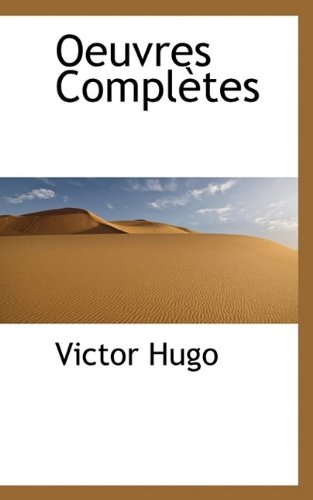 Oeuvres Completes (9781115829465) by Hugo, Victor