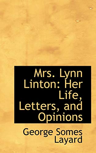 9781115831789: Mrs. Lynn Linton: Her Life, Letters, and Opinions