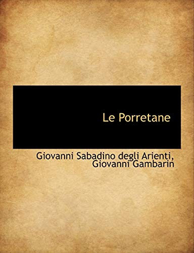 Le Porretane (9781115837705) by Sabadino Degli Arienti, Giovanni; Gambarin, Giovanni