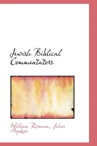 Jewish Biblical Commentators (9781115840606) by Hopkins, Johns; Rosenau, William