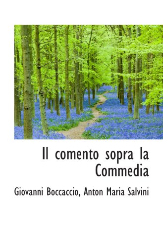 Il comento sopra la Commedia (Italian Edition) (9781115842075) by Boccaccio, Giovanni; Salvini, Anton Maria