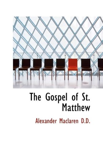 The Gospel of St. Matthew (9781115844079) by Maclaren, Alexander