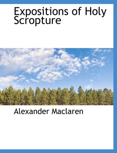 Expositions of Holy Scropture (9781115844185) by Maclaren, Alexander