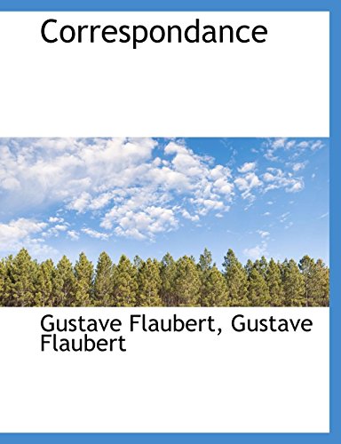 Correspondance (9781115851787) by Flaubert, Gustave