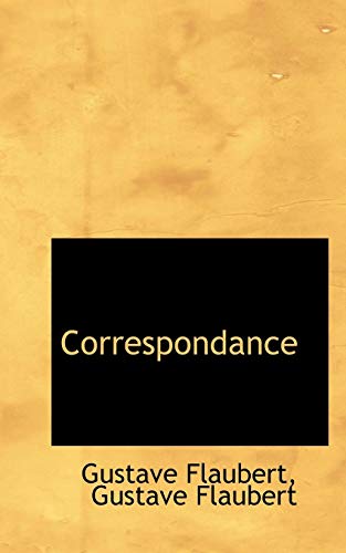 Correspondance (9781115851794) by Flaubert, Gustave