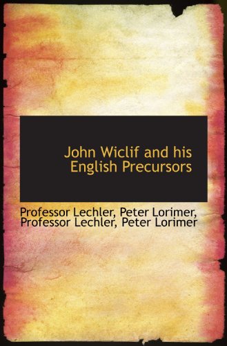 Stock image for John Wiclif and his English Precursors for sale by Revaluation Books