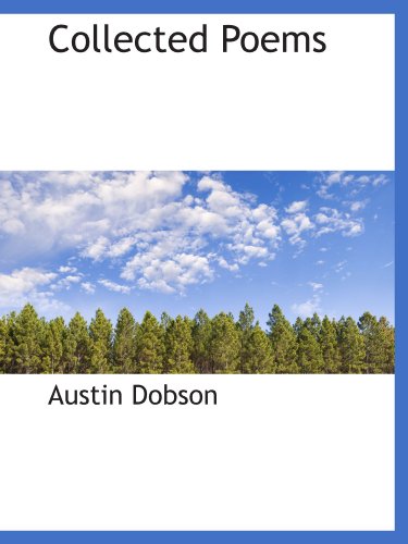 Collected Poems (9781115868631) by Dobson, Austin