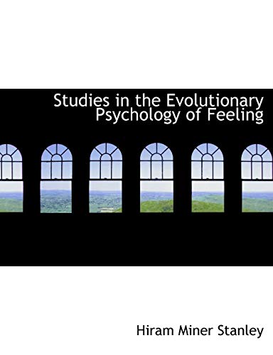 9781115877657: Studies in the Evolutionary Psychology of Feeling