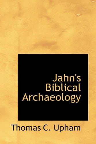 9781115883764: Jahn's Biblical Archaeology