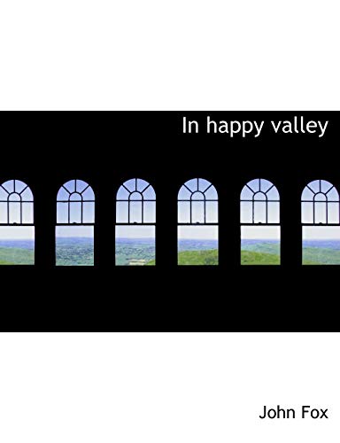 In happy valley (9781115889131) by Fox, John