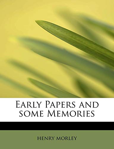 9781115896252: Early Papers and some Memories