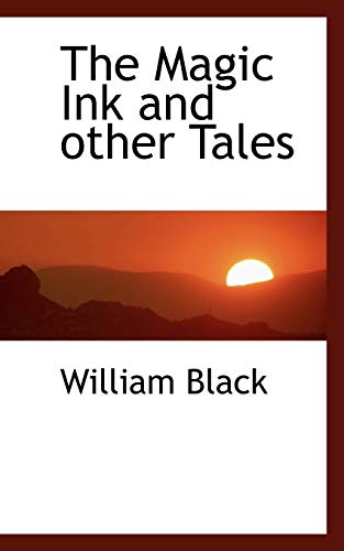 The Magic Ink and other Tales (9781115901147) by Black, William