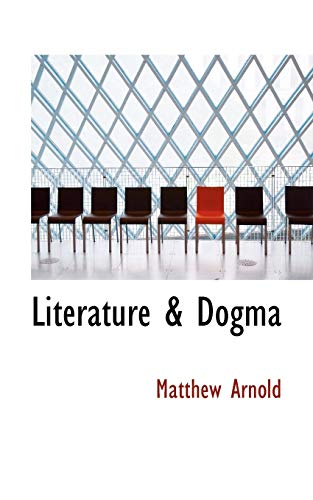 Literature & Dogma (9781115906487) by Arnold, Matthew