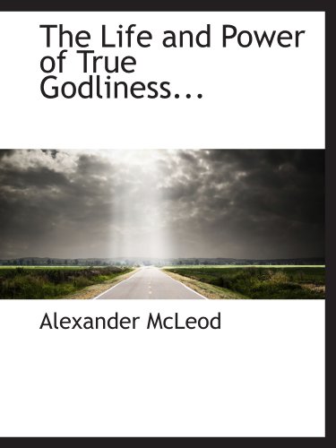 Stock image for The Life and Power of True Godliness. for sale by Revaluation Books