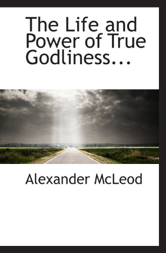 Stock image for The Life and Power of True Godliness. for sale by Revaluation Books