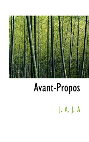 Avant-Propos (9781115921367) by A, J.