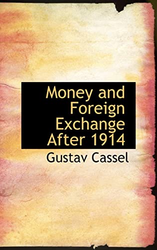 9781115945462: Money and Foreign Exchange After 1914