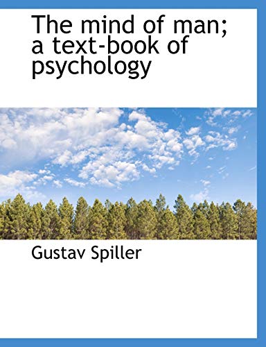 9781115949255: The mind of man; a text-book of psychology