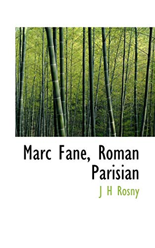 Marc Fane, Roman Parisian (9781115958141) by Rosny, J H