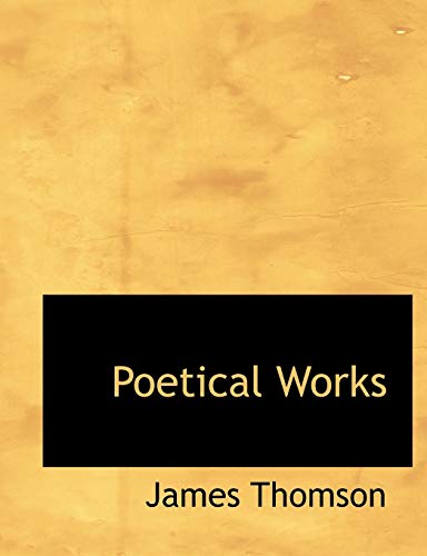 Poetical Works (9781115961578) by Thomson, James