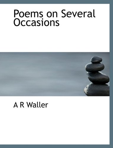 Poems on Several Occasions (Hardback) - A R Waller