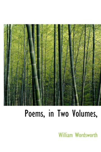 Poems, in Two Volumes, (9781115964951) by Wordsworth, William
