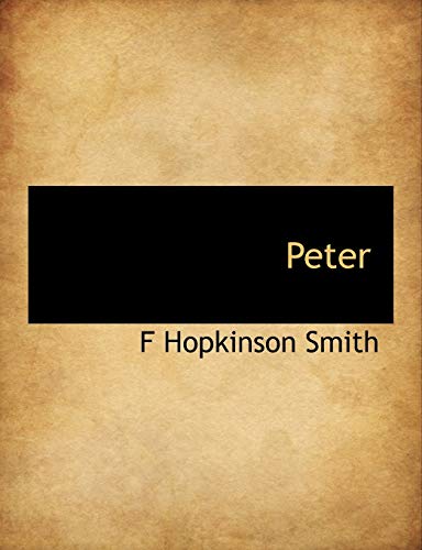 Peter (9781115971799) by Smith, F Hopkinson