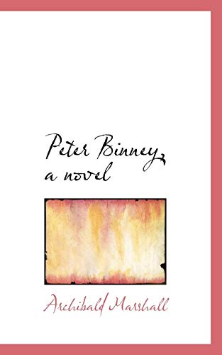 Peter Binney, a novel (9781115971867) by Marshall, Archibald