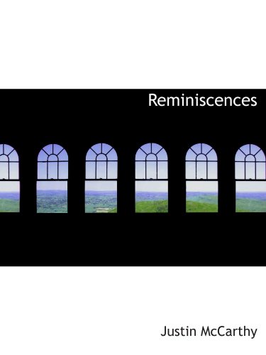 Reminiscences (9781115996570) by McCarthy, Justin