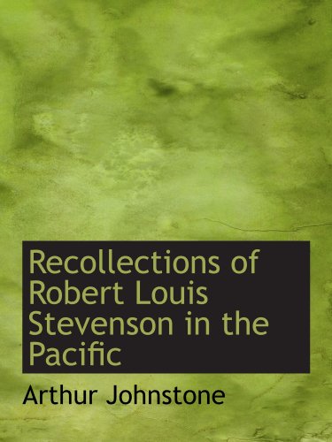 9781116001495: Recollections of Robert Louis Stevenson in the Pacific