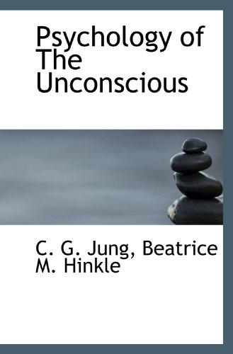 9781116007169: Psychology of The Unconscious