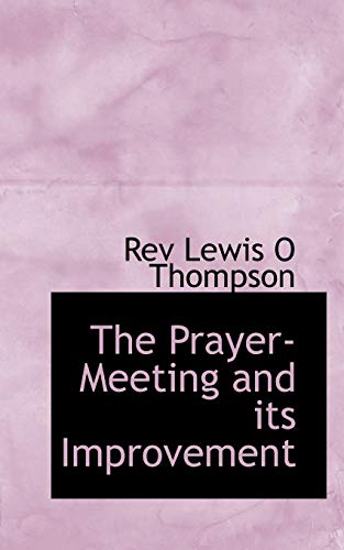 Stock image for The Prayer-Meeting and its Improvement for sale by Hippo Books