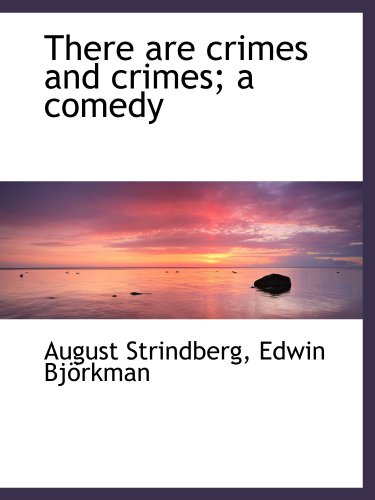 Imagen de archivo de There are crimes and crimes; a comedy a la venta por Revaluation Books