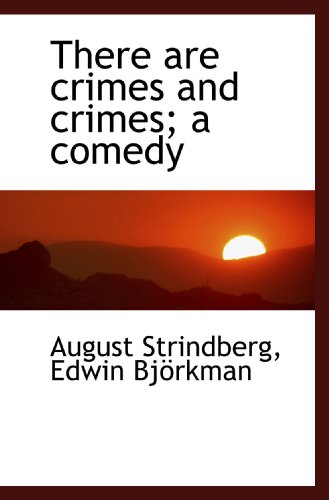 Imagen de archivo de There are crimes and crimes; a comedy a la venta por Revaluation Books