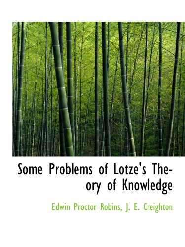 Beispielbild fr Some Problems of Lotze's Theory of Knowledge zum Verkauf von Revaluation Books