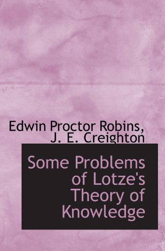 Imagen de archivo de Some Problems of Lotze's Theory of Knowledge a la venta por Revaluation Books