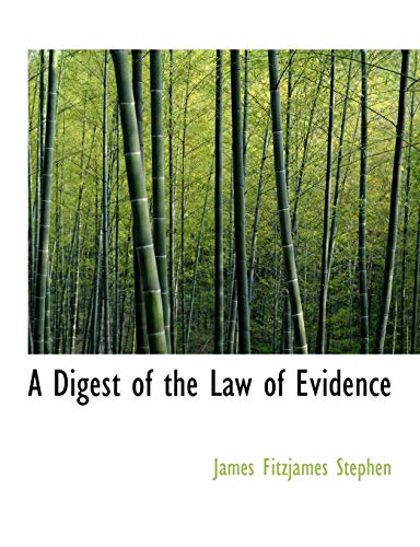 A Digest of the Law of Evidence (9781116060898) by Stephen, James Fitzjames